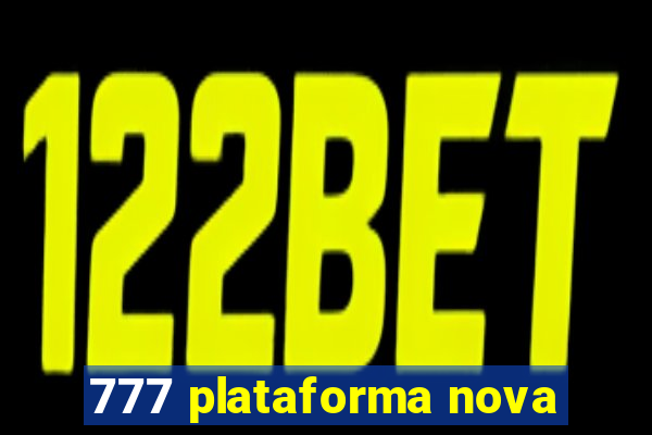 777 plataforma nova